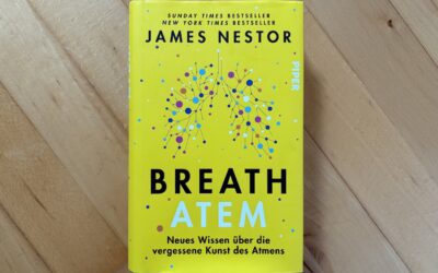Atem: Das Geheimnis unseres Lebens – entdeckt in „Breath Atem“ von James Nestor